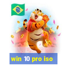 win 10 pro iso