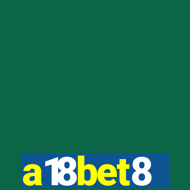 a18bet8