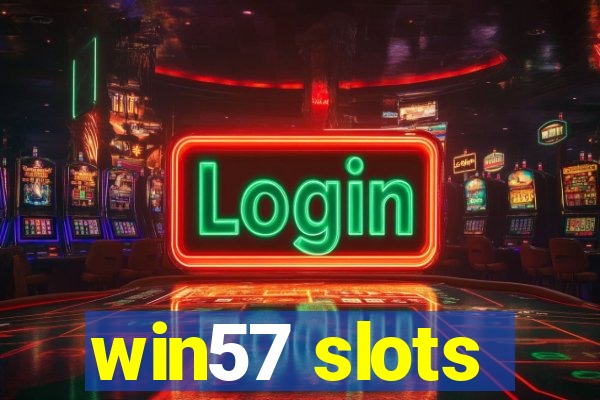 win57 slots