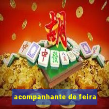 acompanhante de feira