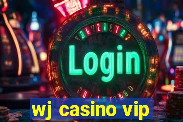 wj casino vip