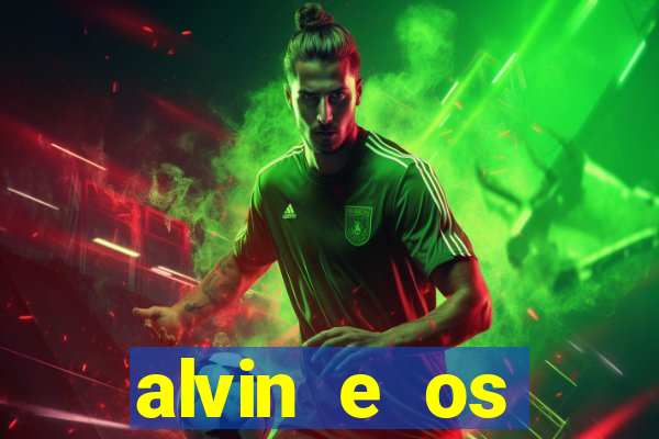 alvin e os esquilos 3 filme completo dublado mega filmes