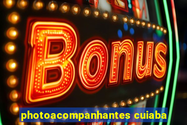 photoacompanhantes cuiaba