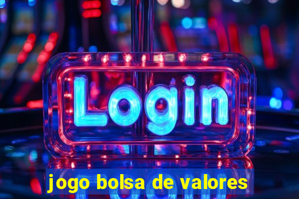 jogo bolsa de valores