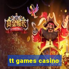 tt games casino