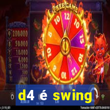 d4 é swing