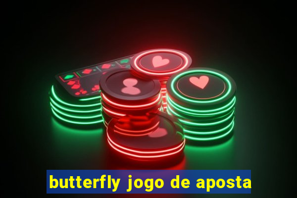 butterfly jogo de aposta