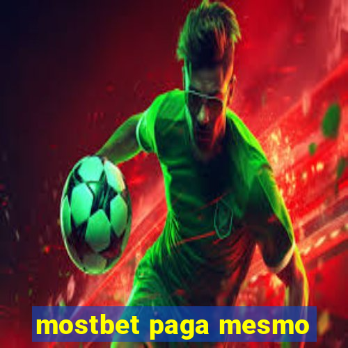 mostbet paga mesmo