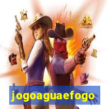 jogoaguaefogo