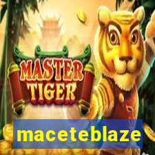 maceteblaze