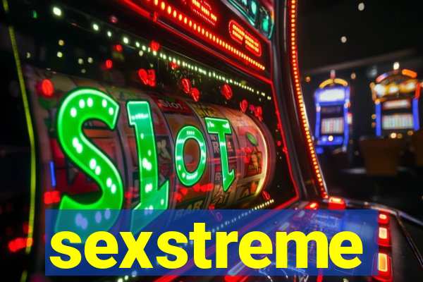 sexstreme