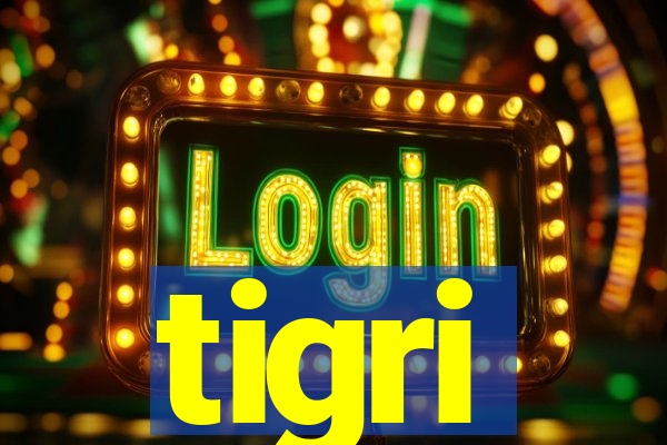 tigri