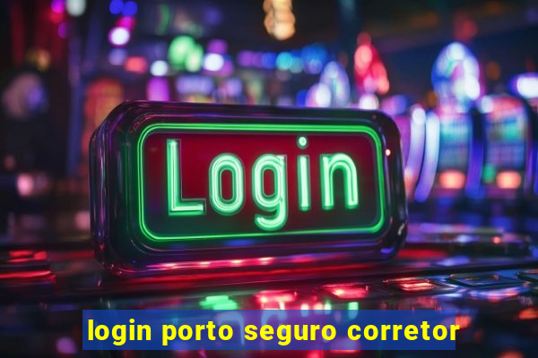 login porto seguro corretor