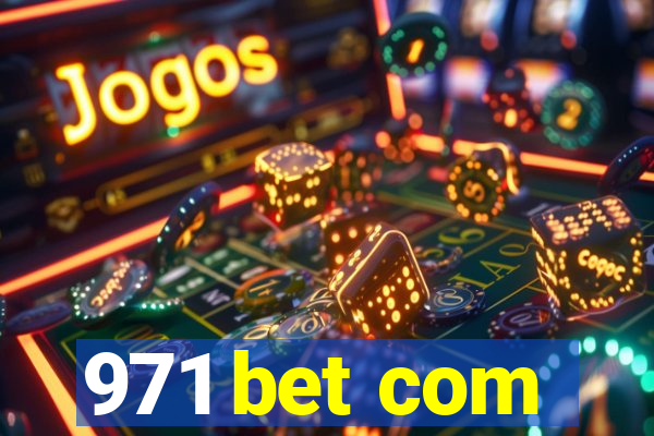 971 bet com