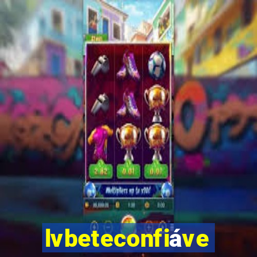 lvbeteconfiável