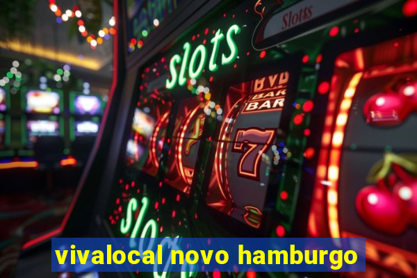 vivalocal novo hamburgo