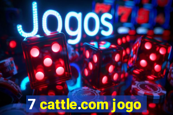 7 cattle.com jogo