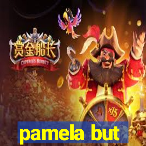 pamela but