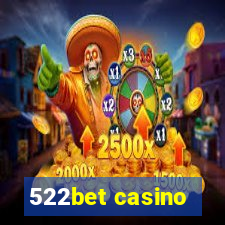 522bet casino