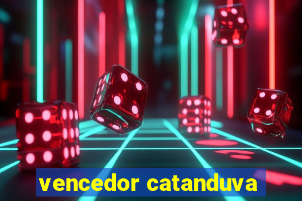 vencedor catanduva