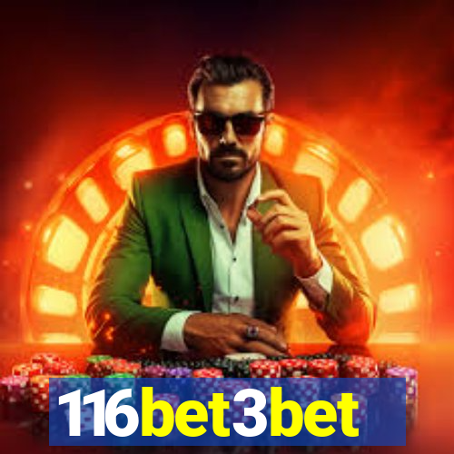 116bet3bet