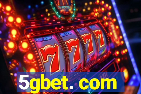 5gbet. com