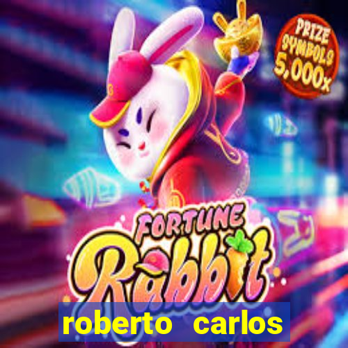 roberto carlos jogador fortuna