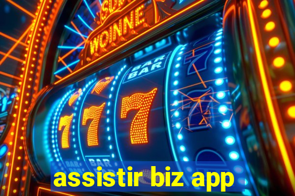 assistir biz app