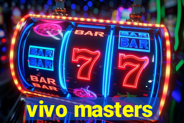 vivo masters