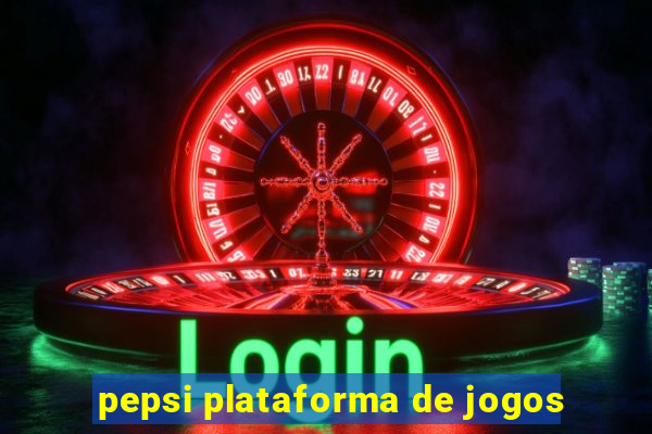 pepsi plataforma de jogos