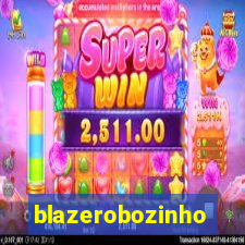 blazerobozinho