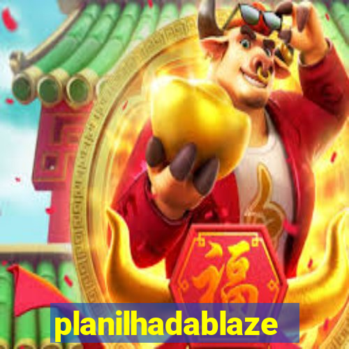 planilhadablaze