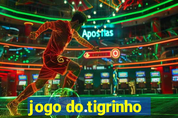 jogo do.tigrinho