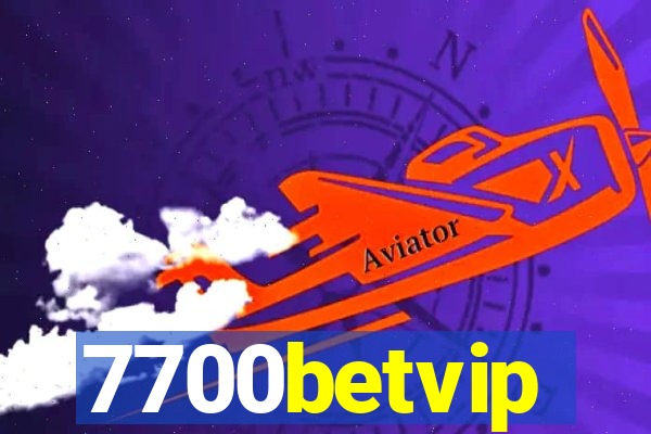 7700betvip