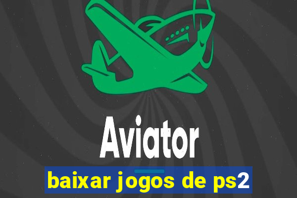 baixar jogos de ps2