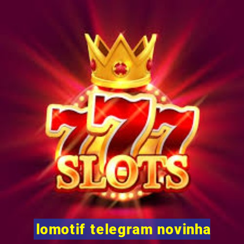 lomotif telegram novinha