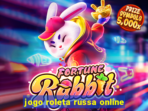 jogo roleta russa online