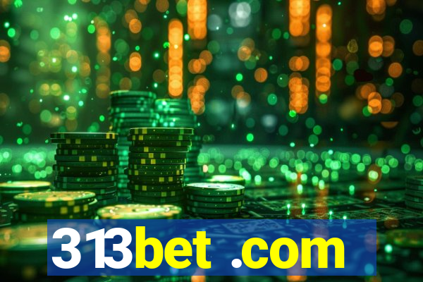 313bet .com