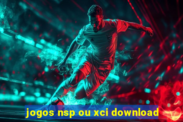 jogos nsp ou xci download