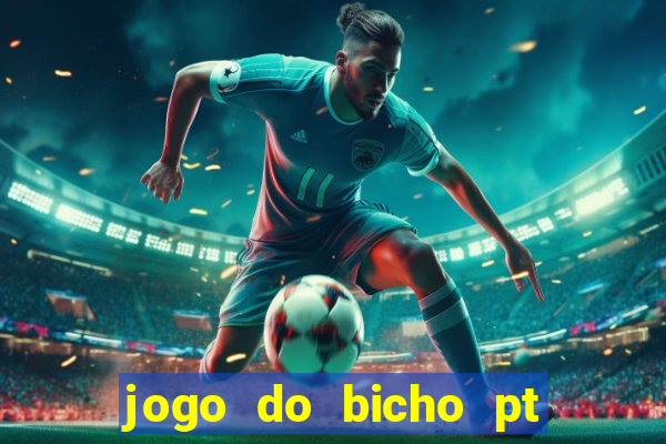 jogo do bicho pt sp 13h