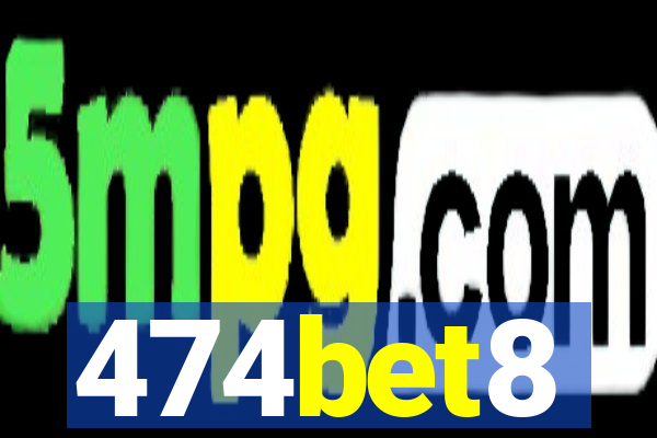 474bet8