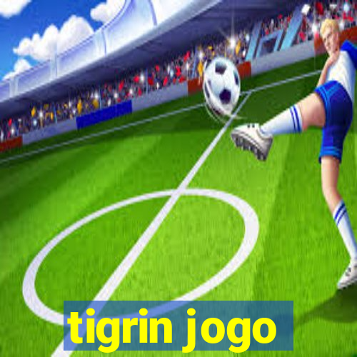 tigrin jogo