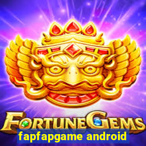 fapfapgame android