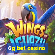 6g bet casino