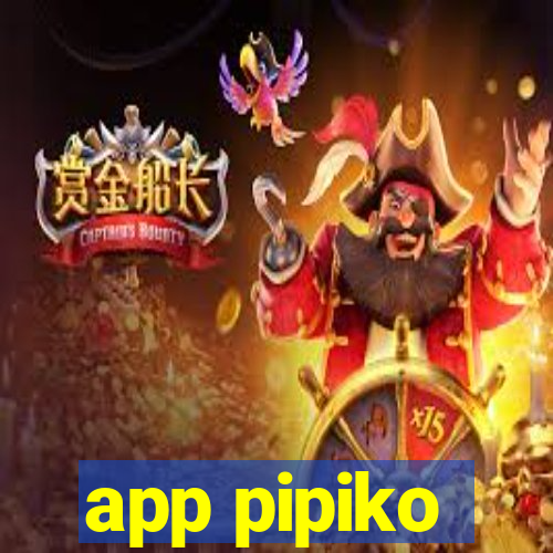 app pipiko