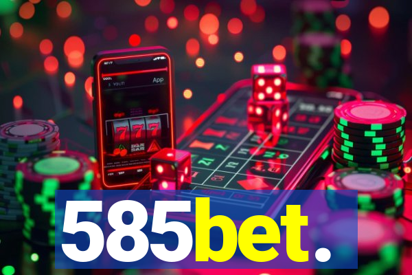 585bet.