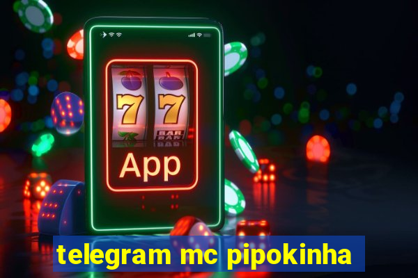 telegram mc pipokinha