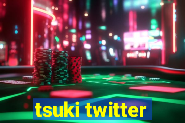 tsuki twitter