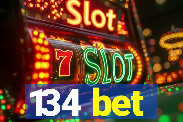 134 bet