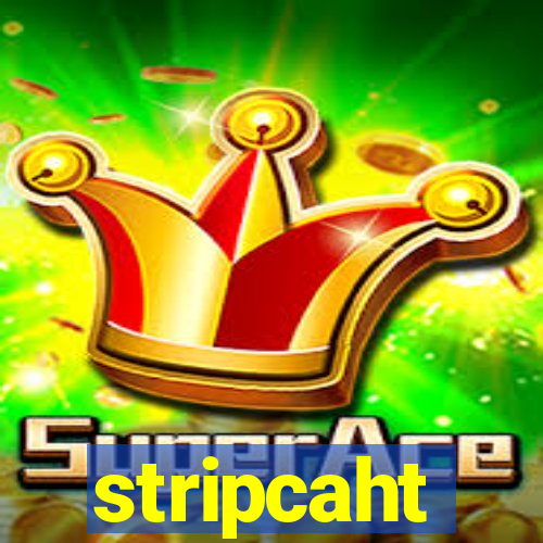 stripcaht